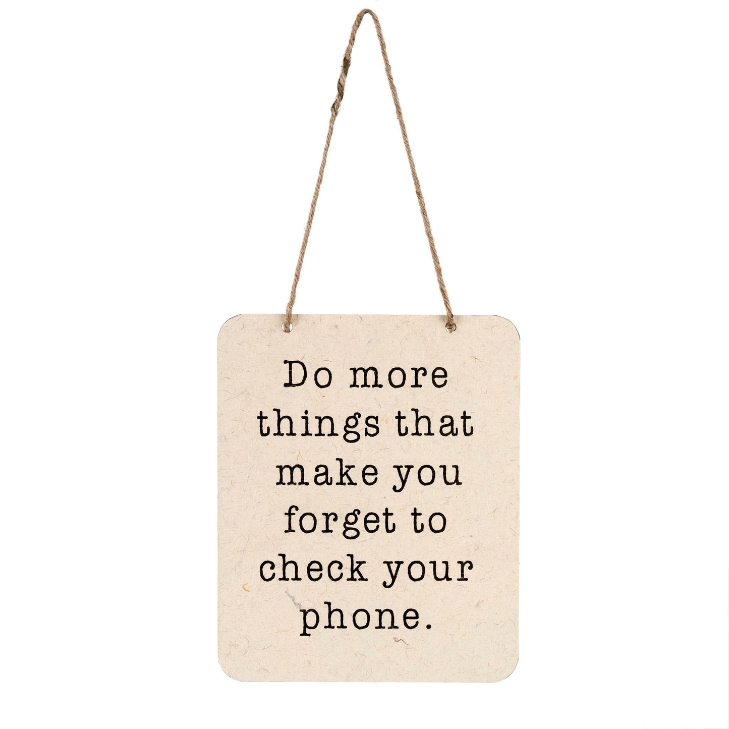 Forget Your Phone Sign