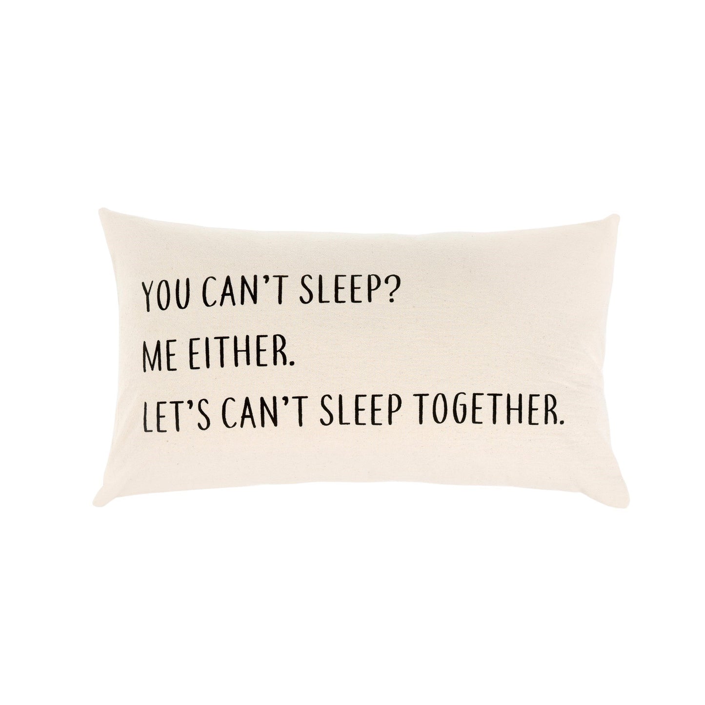 You Can't Sleep Rectangle Cushion