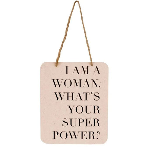 I Am A Woman Sign
