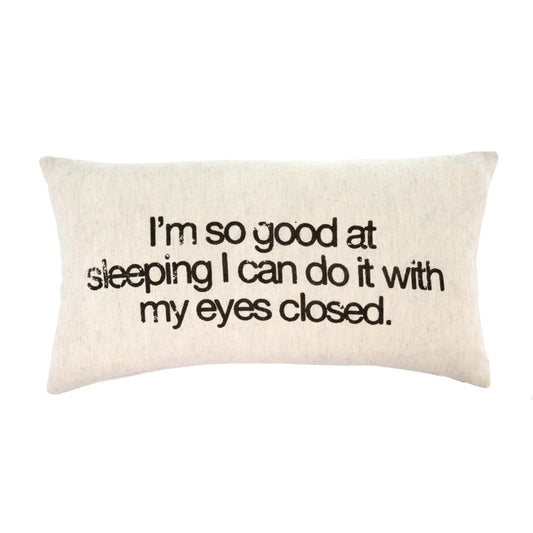 I’m So Good At Sleeping Cushion | Funny Cushion | Beige Cotton Rectangle Pillow